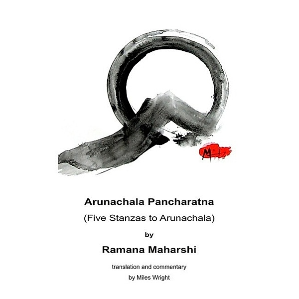 Arunachala Pancharatna, Ramana Maharshi
