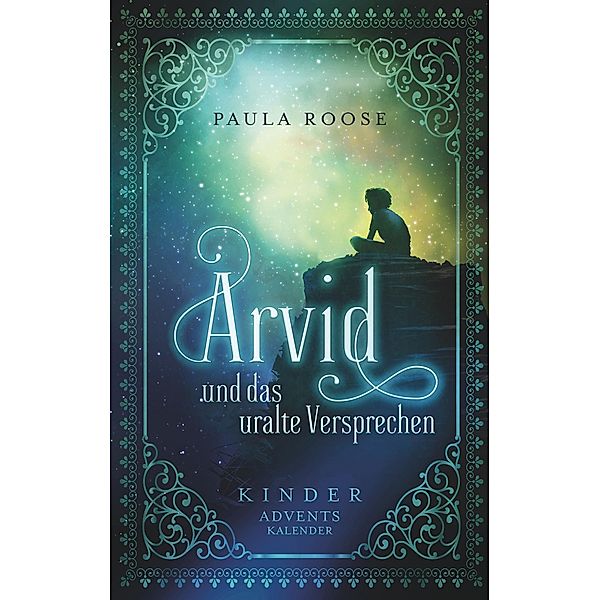 Arvid und das uralte Versprechen, Paula Roose