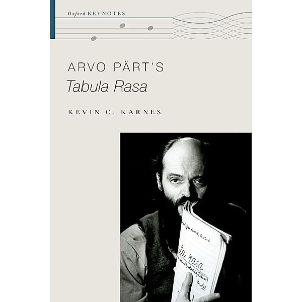 Arvo P?rt's Tabula Rasa, Kevin C. Karnes