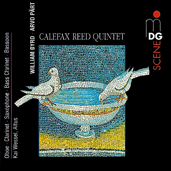 Arvo Part/William Byrd, Calefax Reed Quintet