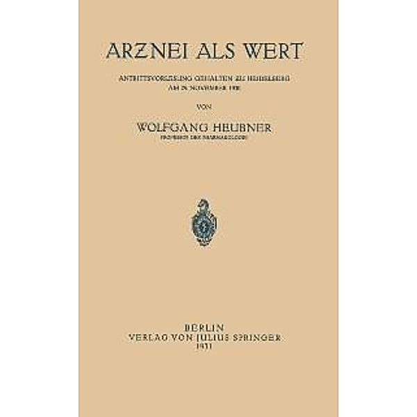 Arznei als Wert, Wolfgang Heubner