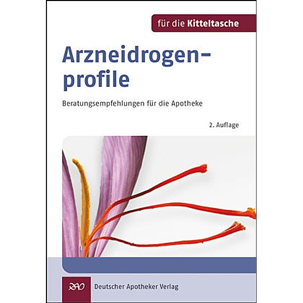 Arzneidrogenprofile für die Kitteltasche, Helmut Brinkmann, Beatrice Gehrmann, Wolf-Gerald Koch, Claus O. Tschirch