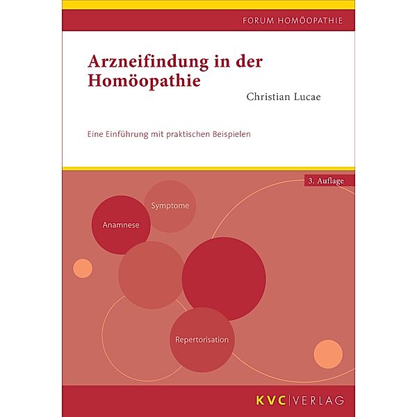 Arzneifindung in der Homöopathie / Forum Homöopathie, Christian Lucae