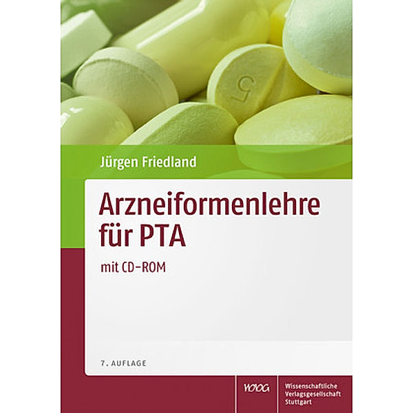 Arzneiformenlehre für PTA, m. CD-ROM, Jürgen Friedland