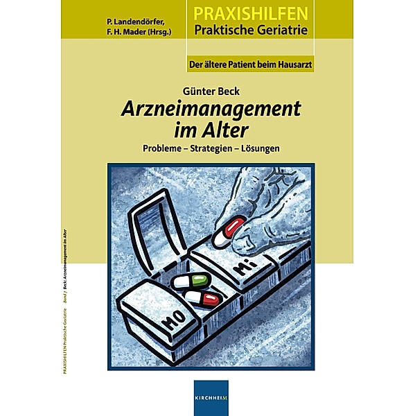 Arzneimanagement im Alter / Paxishilfen: Praktische Geriatrie Bd.7, Günter Beck