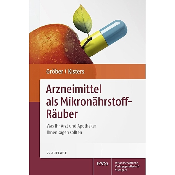 Arzneimittel als Mikronährstoff-Räuber, Uwe Gröber, Klaus Kisters