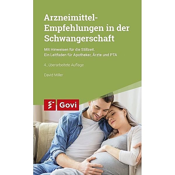 Arzneimittel-Empfehlungen in der Schwangerschaft, David Miller