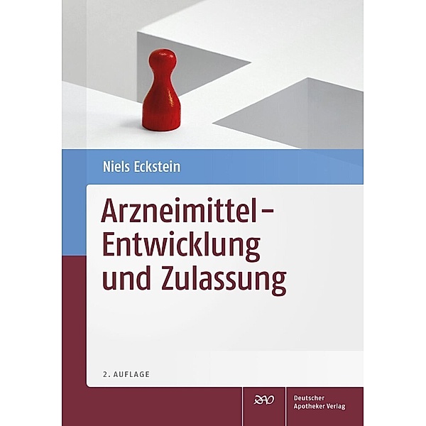 Arzneimittel - Entwicklung und Zulassung, Niels Eckstein