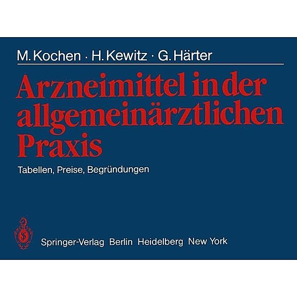 Arzneimittel in der allgemeinärztlichen Praxis, M. Kochen, H. Kewitz, G. Härter
