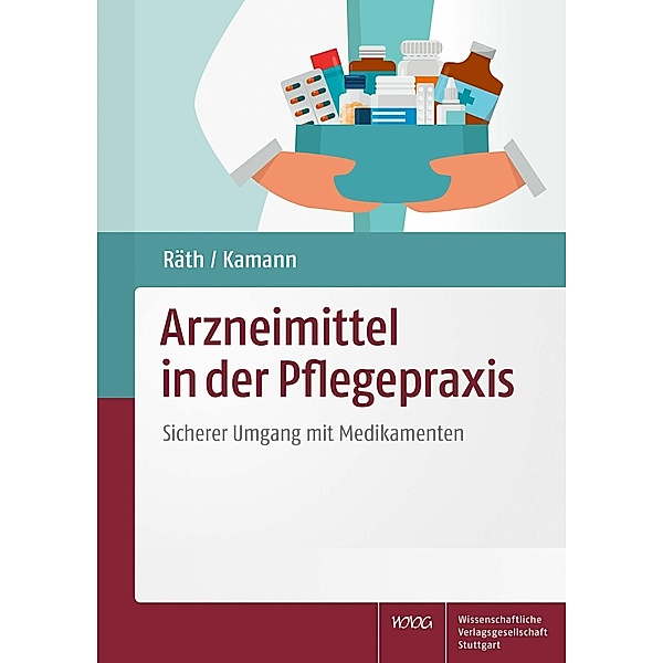 Arzneimittel in der Pflegepraxis, Friedhelm Kamann, Ulrich Räth