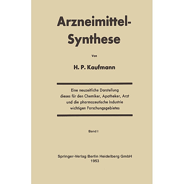Arzneimittel-Synthese, Hans P. Kaufmann