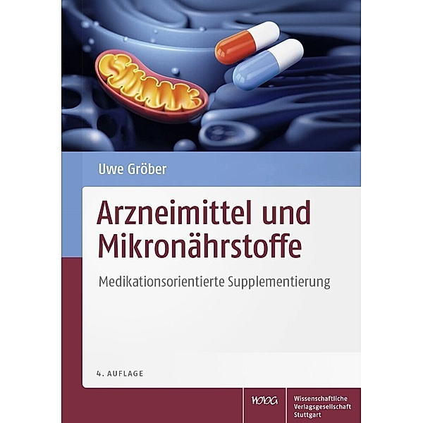 Arzneimittel und Mikronährstoffe, Uwe Gröber