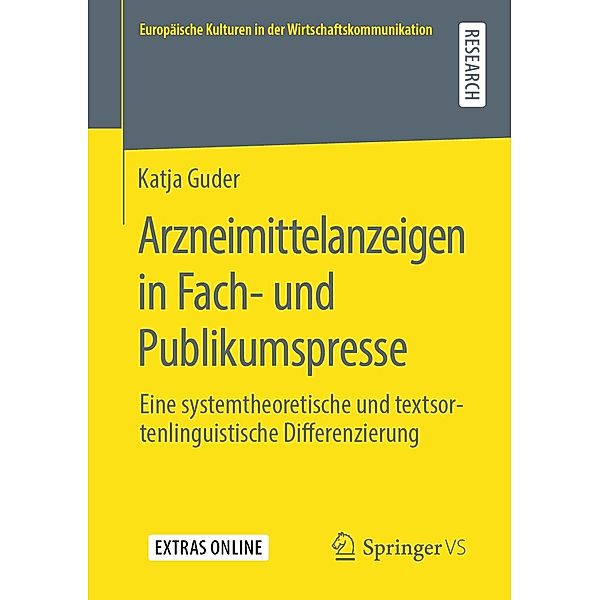 Arzneimittelanzeigen in Fach- und Publikumspresse / Europäische Kulturen in der Wirtschaftskommunikation, Katja Guder