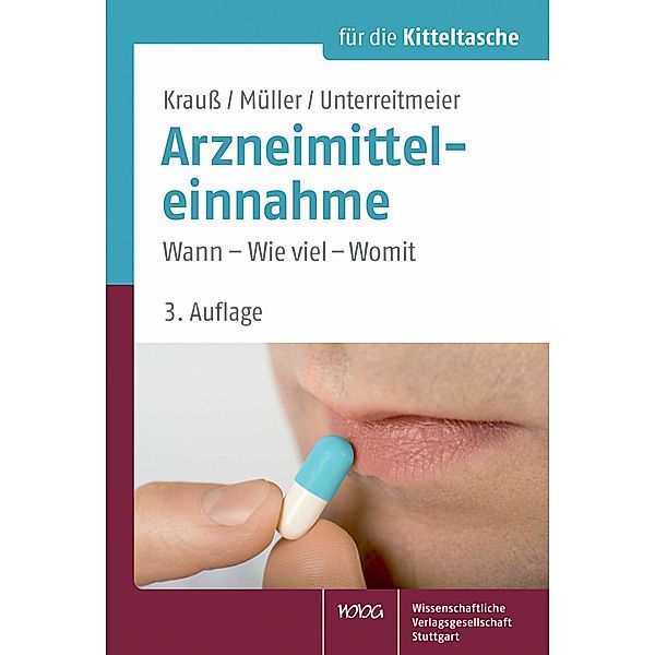 Arzneimitteleinnahme für die Kitteltasche, Jürgen Krauß, Petra Müller, Doris Unterreitmeier