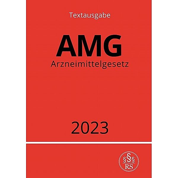 Arzneimittelgesetz - AMG 2023, Ronny Studier