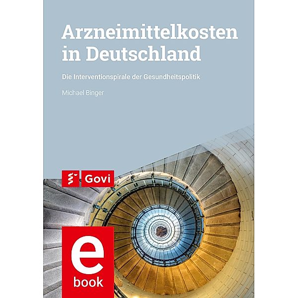 Arzneimittelkosten in Deutschland / Govi, Michael Binger