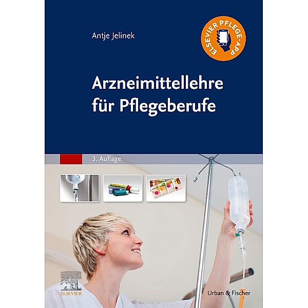 Arzneimittellehre für Pflegeberufe, Antje Jelinek