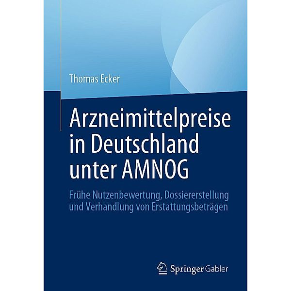 Arzneimittelpreise in Deutschland unter AMNOG, Thomas Ecker