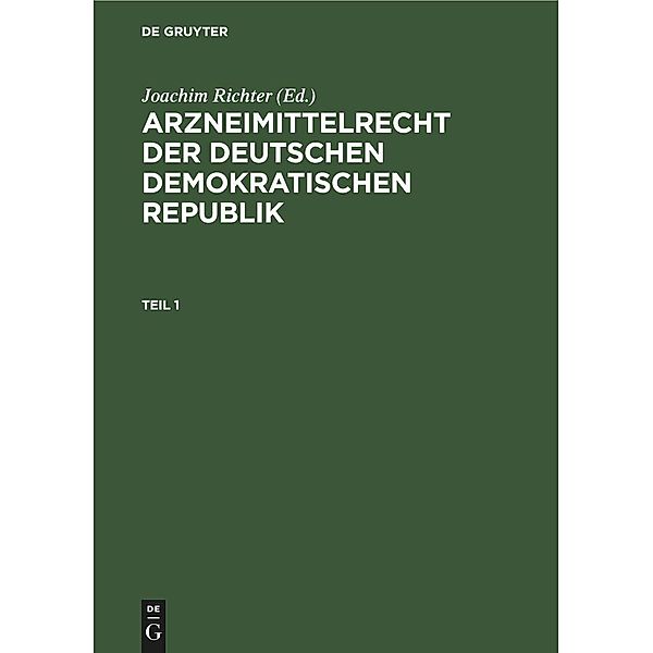 Arzneimittelrecht der Deutschen Demokratischen Republik. Teil 1