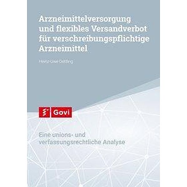 Arzneimittelversorgung und flexibles Versandverbot für verschreibungspflichtige Arzneimittel, Heinz-Uwe Dettling