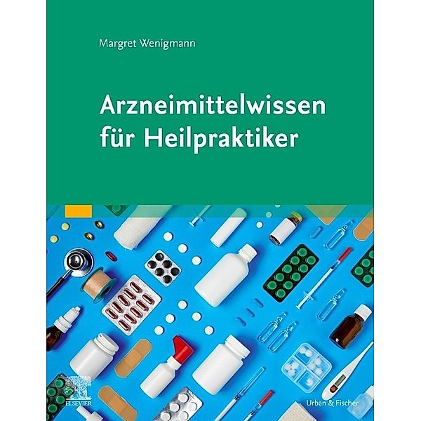 Arzneimittelwissen für Heilpraktiker, Margret Wenigmann