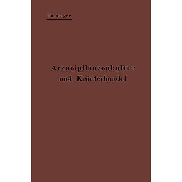 Arzneipflanzenkultur und Kräuterhandel, Theodor Meyer