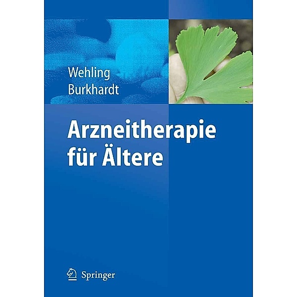 Arzneitherapie für Ältere, Martin Wehling, Heinrich Burkhardt