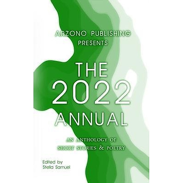 ARZONO Publishing Presents The 2022 Annual / ARZONO Publishing