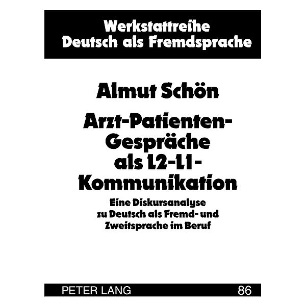 Arzt-Patienten-Gespräche als L2-L1-Kommunikation, Almut Schön