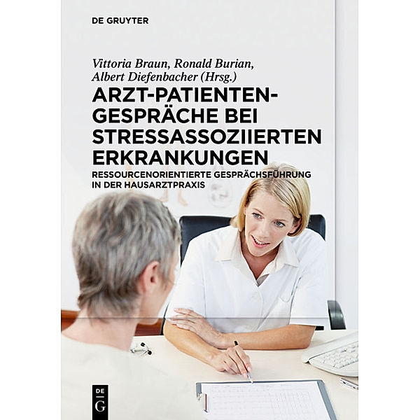 Arzt-Patienten-Gespräche bei stressassoziierten Erkrankungen, Vittoria Braun