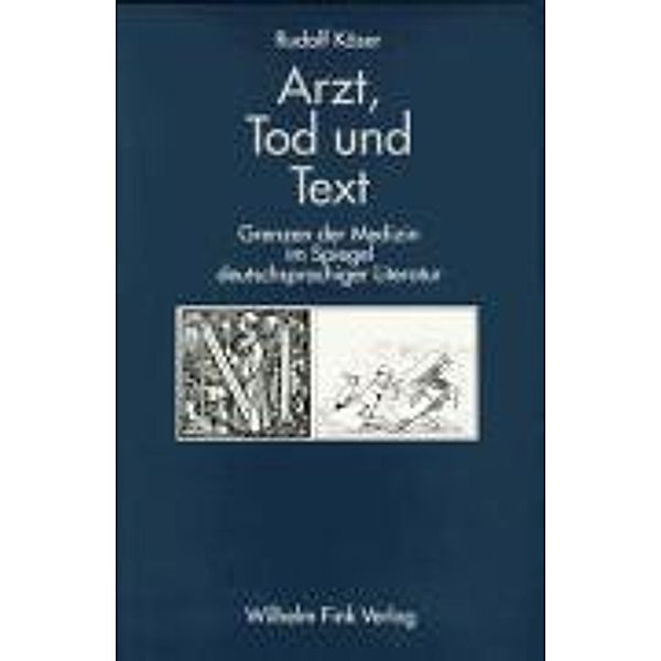 Arzt, Tod und Text, Rudolf Käser