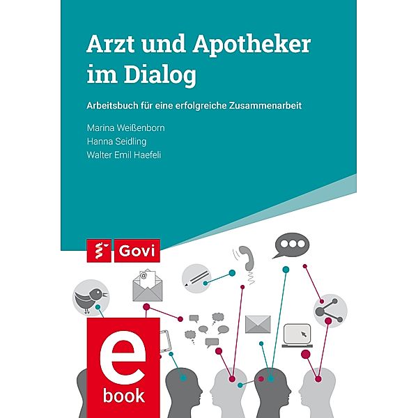 Arzt und Apotheker im Dialog / Govi, Marina Weißenborn, Hanna Seidling, Walter Emil Haefeli