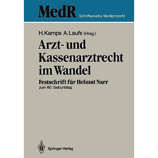 Arzt- und Kassenarztrecht im Wandel / MedR Schriftenreihe Medizinrecht