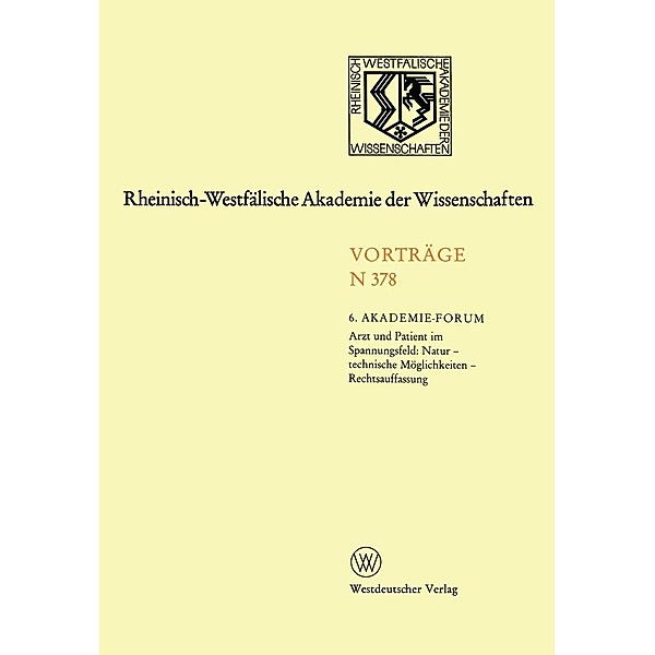 Arzt und Patient im Spannungsfeld / Rheinisch-Westfälische Akademie der Wissenschaften Bd.278, Kenneth A. Loparo