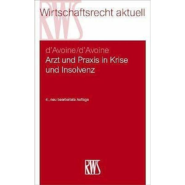 Arzt und Praxis in Krise und Insolvenz, Marc d'Avoine, Philippe V d'Avoine