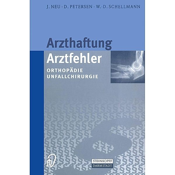 Arzthaftung/Arztfehler, J. Neu, D. Petersen, W. -D. Schellmann