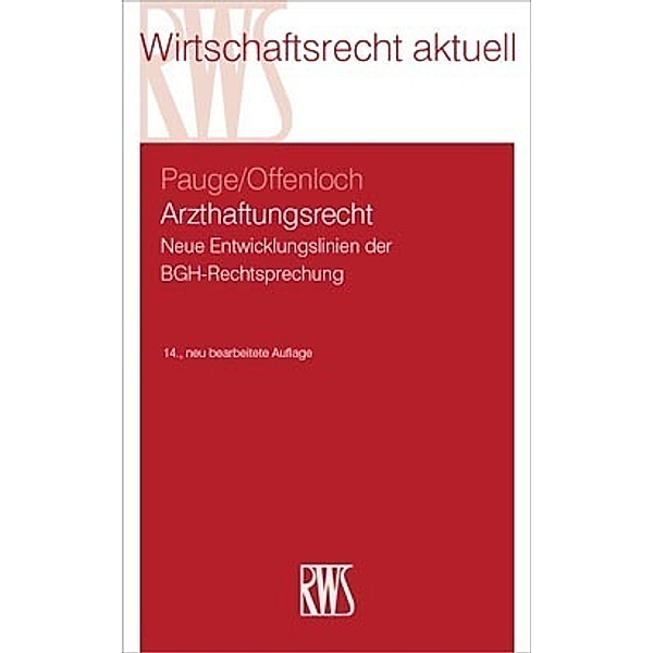 Arzthaftungsrecht, Burkhard Pauge, Thomas Offenloch