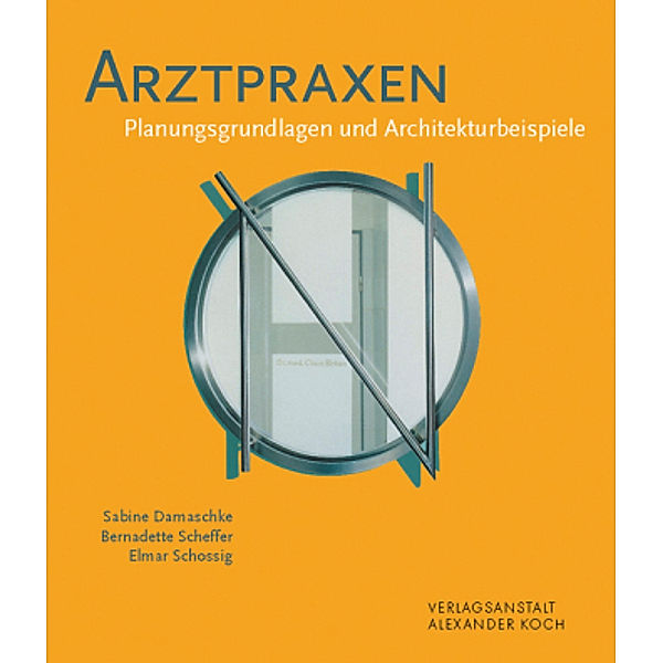 Arztpraxen, Elmar Schossig, Bernadette Scheffer, Sabine Damaschke