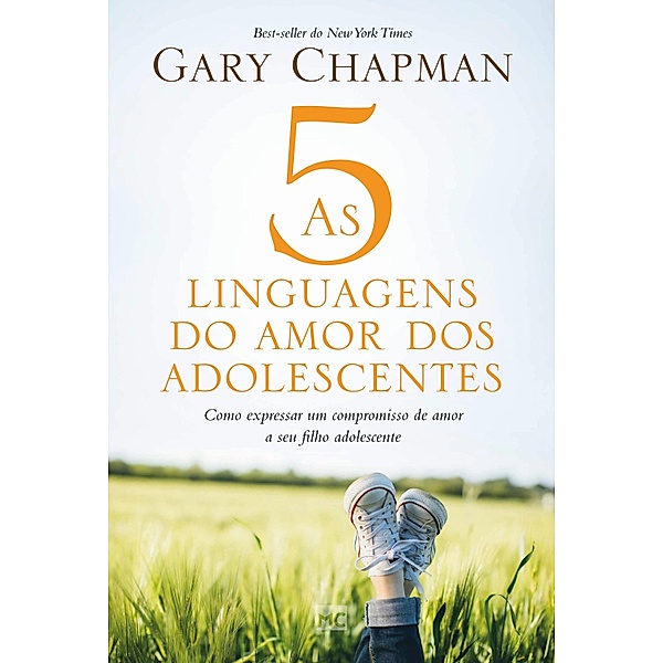 As 5 linguagens do amor dos adolescentes, Gary Chapman
