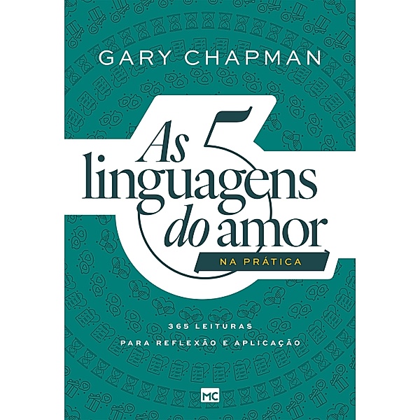 As 5 linguagens do amor na prática, Gary Chapman