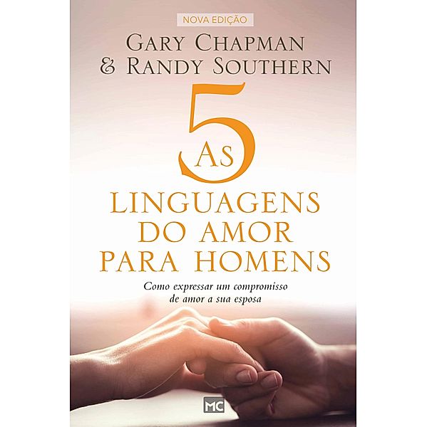 As 5 linguagens do amor para homens, Gary Chapman, Randy Southern