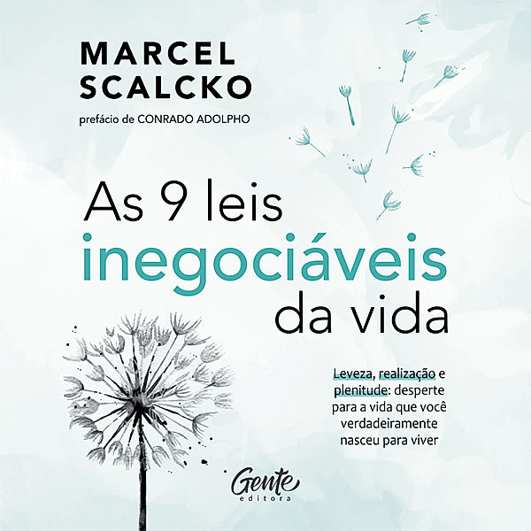 As 9 leis inegociáveis da vida, Marcel Scalcko