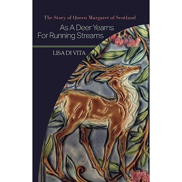 As a Deer Yearns for Running Streams, Lisa Di Vita