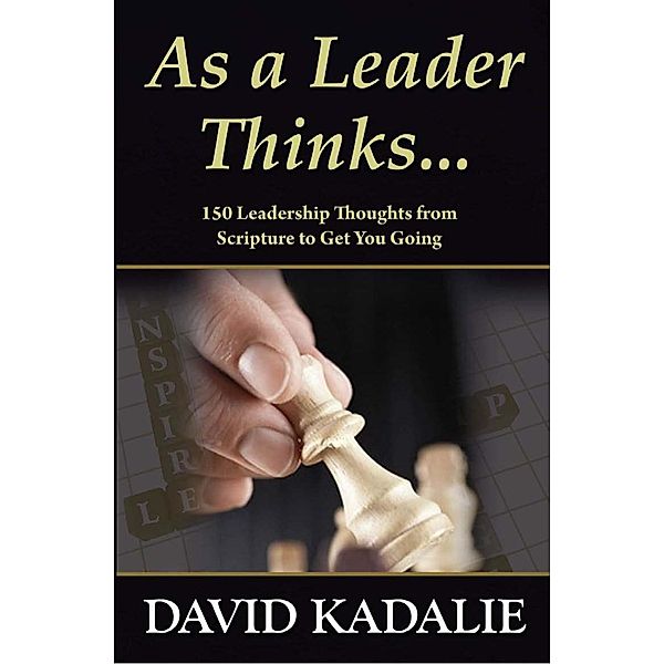 As a Leader Thinks..., David Kadalie