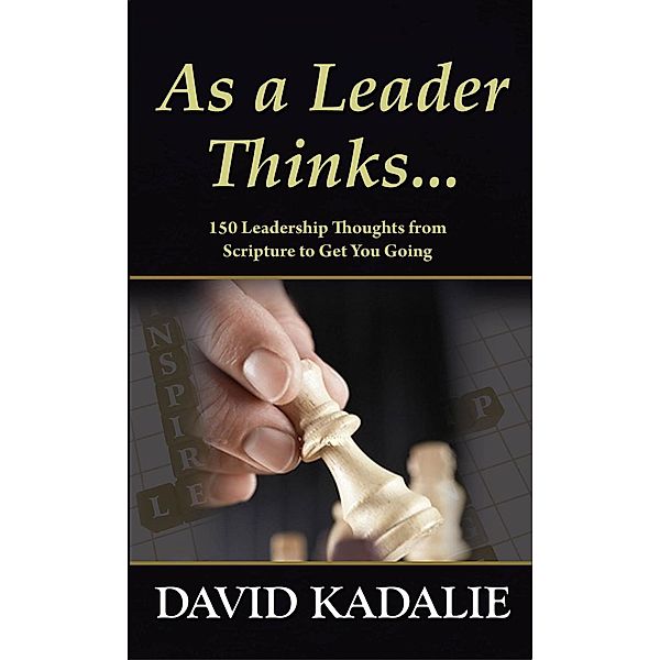 As a Leader Thinks..., David Kadalie