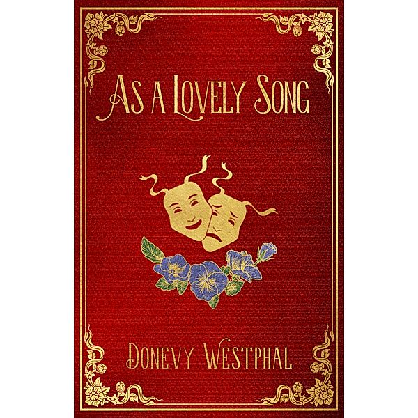 As a Lovely Song (Ebenezer, #2) / Ebenezer, Donevy Westphal