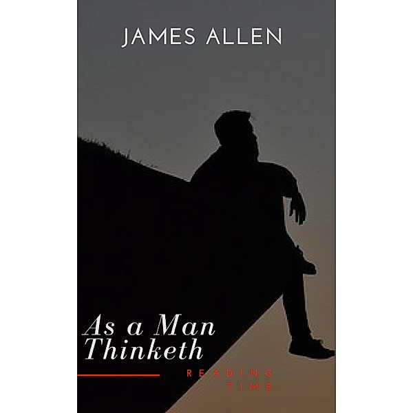 As a Man Thinketh, James Allen, Reading Time
