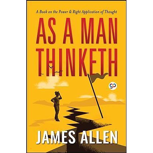 As a Man Thinketh, James Allen, Gp Editors