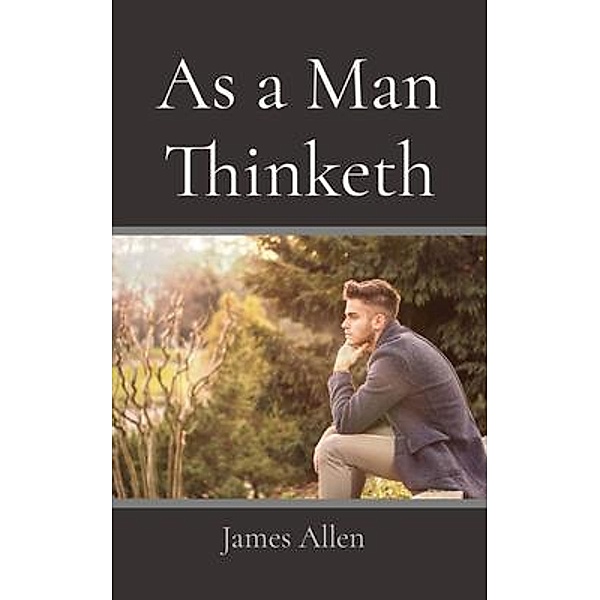 As a Man Thinketh / Z & L Barnes Publishing, James Allen