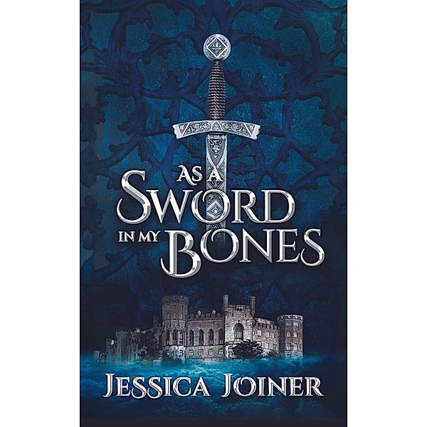 As a Sword In My Bones, Jessica C. Joiner